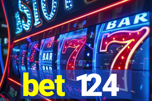 bet 124